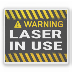 Warning Laser in Use Sign Sticker