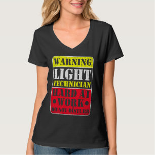 Warning Lightning Technician at Work Do Not Distur T-Shirt