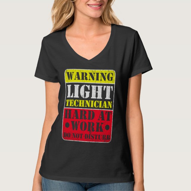 Warning Lightning Technician at Work Do Not Distur T-Shirt (Front)