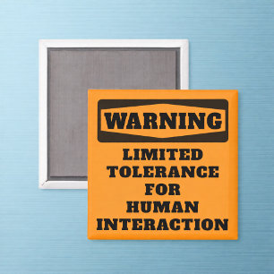 Warning Limited Tolerance Office Humor Magnet