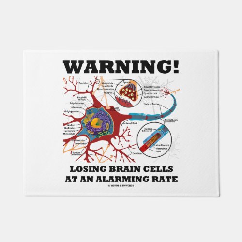 Warning Losing Brain Cells At An Alarming Rate Doormat