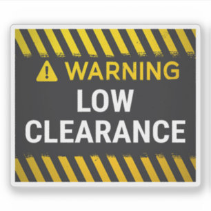 Warning Low Clearance Sticker