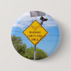Warning Low Flying Owls Sign Button