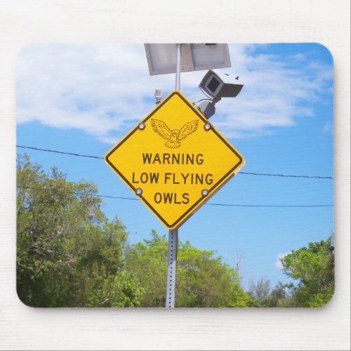 Warning Low Flying Owls Sign Mouse Pad