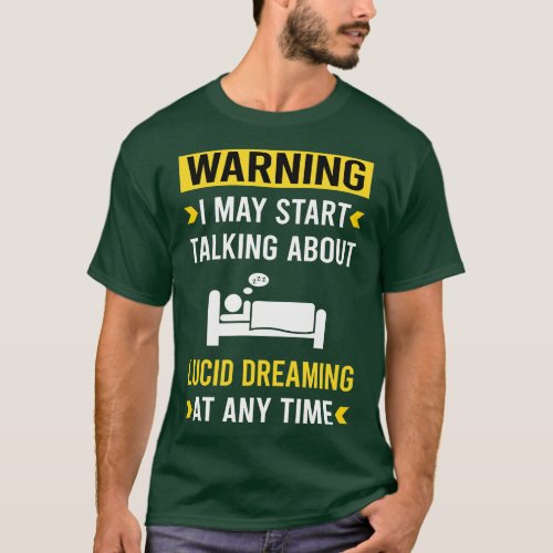 Warning Lucid Dream Dreaming T_Shirt