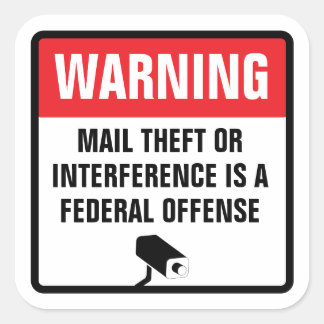 Warning Mail Theft Federal Offense Delivery Square Sticker