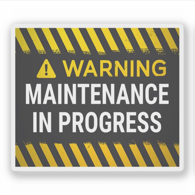 Warning Maintenance in Progress Sign Sticker (Front)