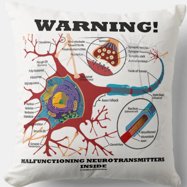Warning! Malfunctioning Neurotransmitters Inside Throw Pillow (Throw pillow featuring neuron/synapse along with the funny biopsychology saying)