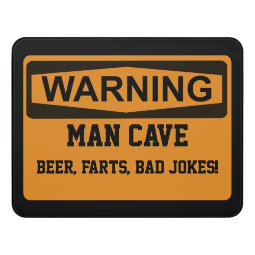 Warning Man Cave Sign