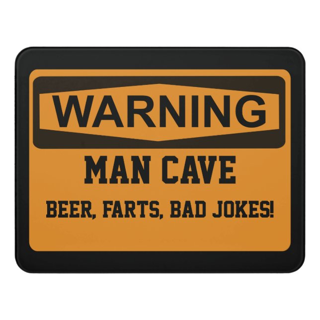 Warning Man Cave Sign (Contemporary Front)
