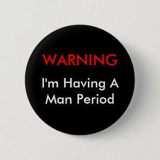Warning Man Period Button