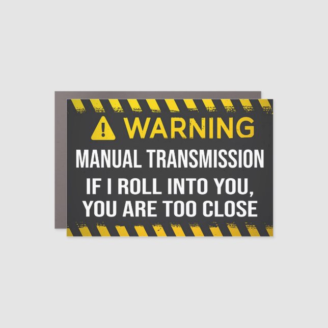Warning Manual Transmission Car Magnet (Front)