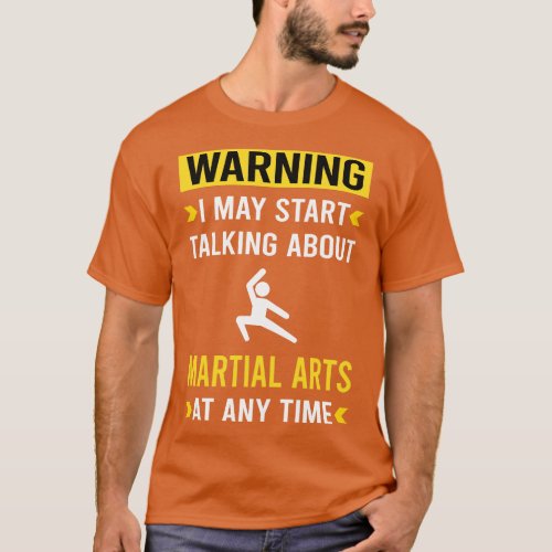 Warning Martial Arts T_Shirt