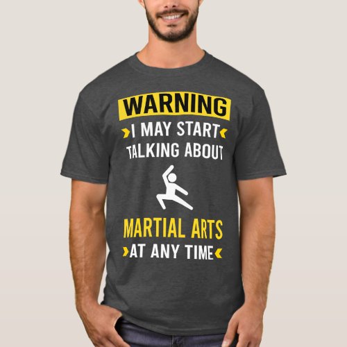 Warning Martial Arts T_Shirt