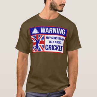 Warning May Constantly Talk About Cricket1  T-Shirt