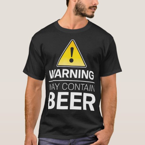 Warning may contain beer  T_Shirt