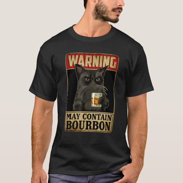Warning May Contain Bourbon Whiskey Sarcastic Drin T-Shirt (Front)