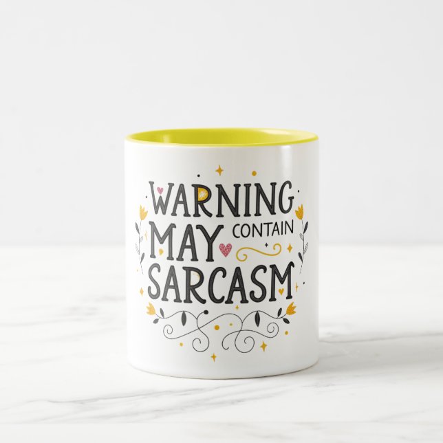Warning may contain sarcasm Two-Tone coffee mug (Center)