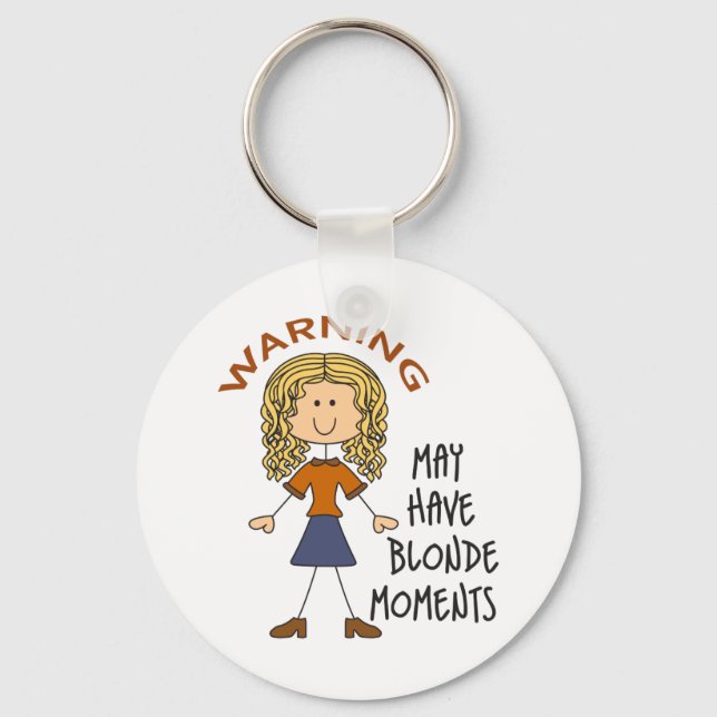 Warning May Have Blond Moments Keychain (Front)