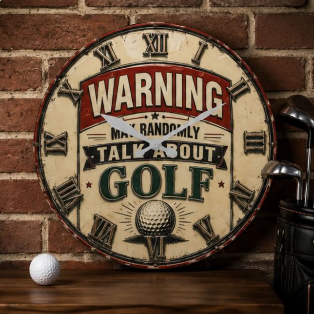  Warning May Randomly Talk About Golf  Large Clock (Creator Uploaded)