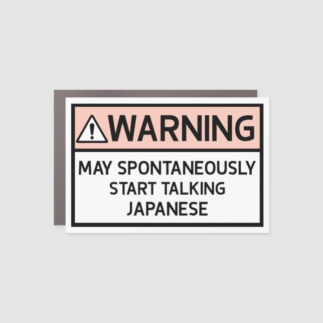 Warning: May Spontaneously Speak Japanese // Car Magnet (Front)