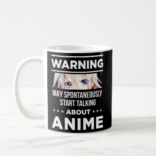 Warning May Spontaneously Start Talking About Anim Coffee Mug