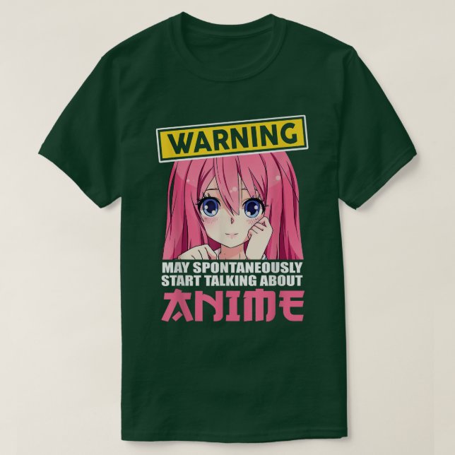 Warning May Spontaneously Start Talking About Anim T-Shirt (Design Front)
