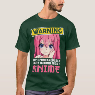 Warning May Spontaneously Start Talking About Anim T-Shirt