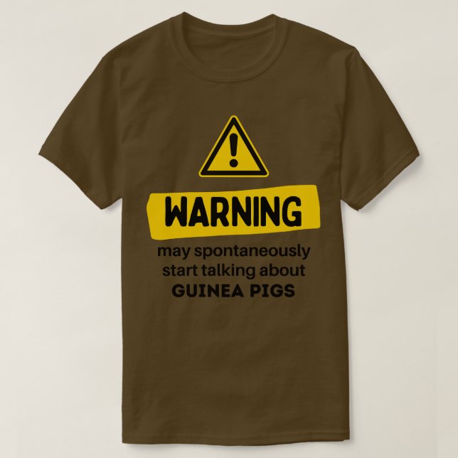 Warning May Spontaneously Start Talking About Guin T-Shirt (Design Front)