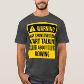 May Spontaneously Start Talking About Whiskey T-shirt