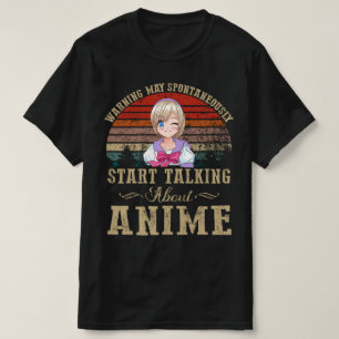 Warning May Spontaneously Start Talking anime T-Shirt