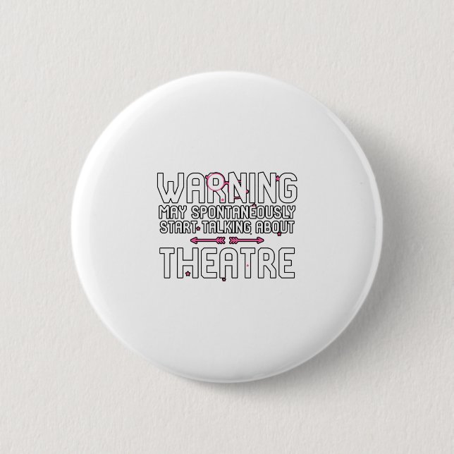 Warning May Spontaneously Start Talking Theater Button (Front)