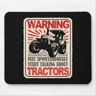 Warning May Spontaneously Start Talking Tractors Mouse Pad