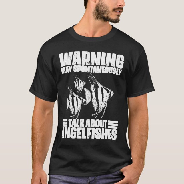 Warning May Spontaneously Talk About  Angelfish Ke T-Shirt (Front)