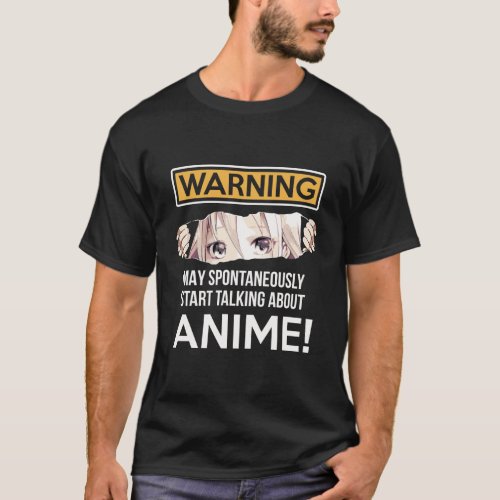 Warning May Spontaneously Talk About Anime Funny M T_Shirt