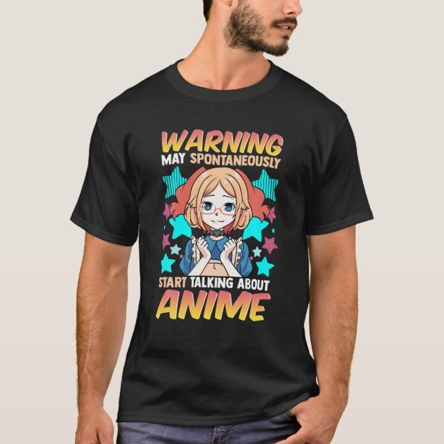 Warning May Spontaneously Talk About Anime Funny M T-Shirt (Front)