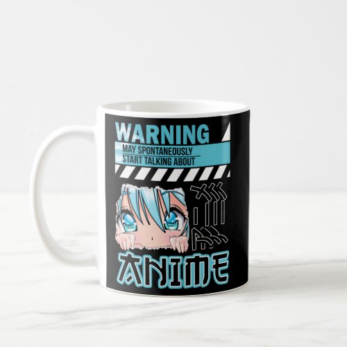 Warning May Spontaneously Talk About Anime Manga Coffee Mug