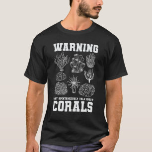 Warning May Spontaneously Talk About Corals Coral  T-Shirt