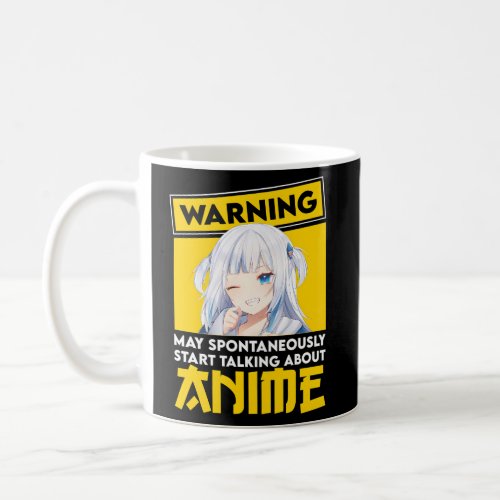 Warning May Spontaneously Talk About Kawaiiga Coffee Mug