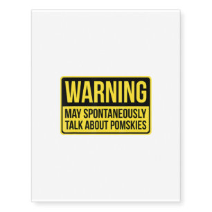 Warning May Spontaneously Talk About Pomskies Temporary Tattoos