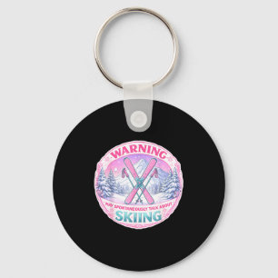 Warning may spontaneously talk about skiing woman keychain