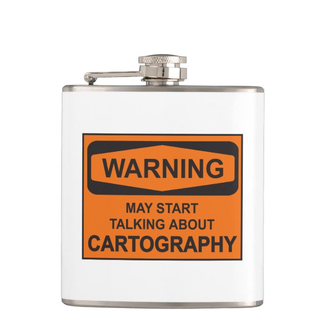 Warning May Start Talking About Cartography Flask (Front)