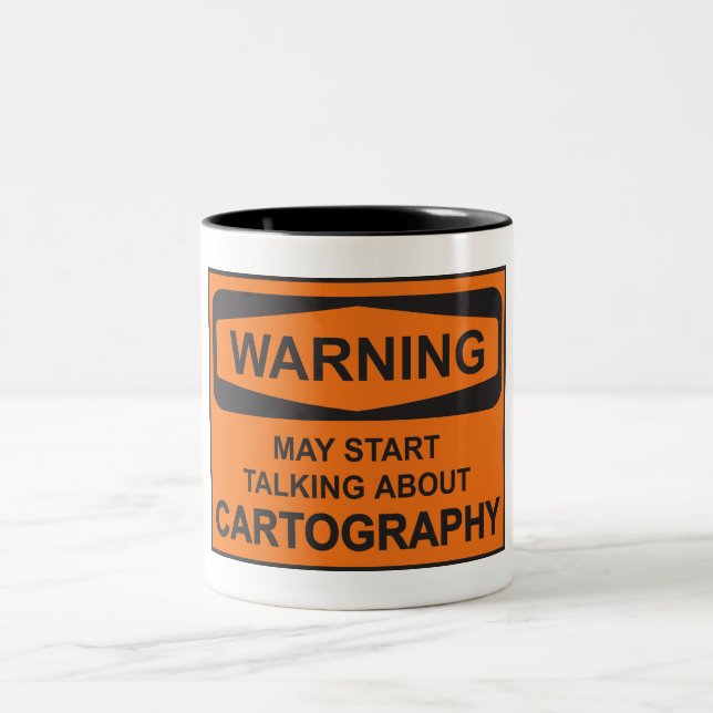 Warning May Start Talking About Cartography Two-Tone Coffee Mug (Center)
