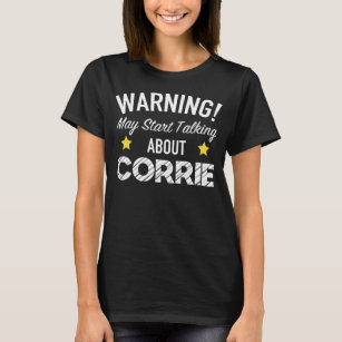 Warning May Start Talking About Corrie - Soap Love T-Shirt