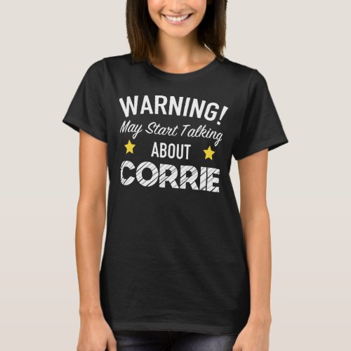 Warning May Start Talking About Corrie _ Soap Love T_Shirt