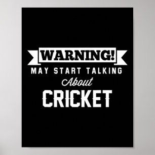 Warning May Start Talking About Cricket Cm Poster