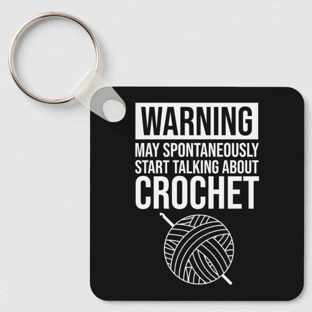 Warning - May Start Talking About Crochet Keychain (Front)