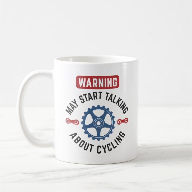 Warning May Start Talking About Cycling Coffee Mug (Left)