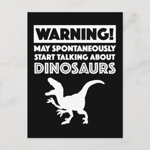 Warning May Start Talking About Dinosaurs Postcard