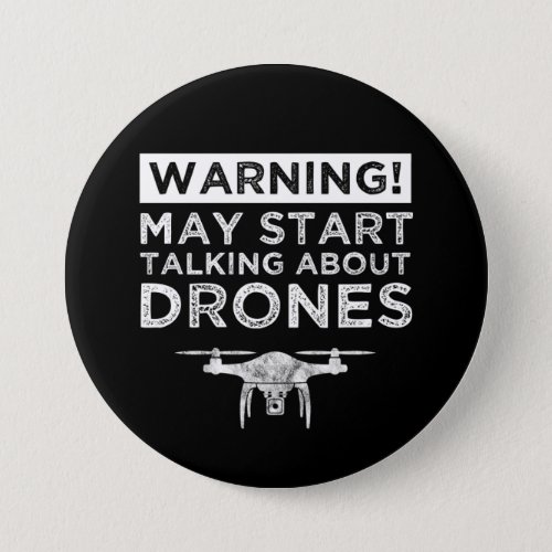 Warning May Start Talking About Drones Button